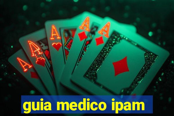 guia medico ipam